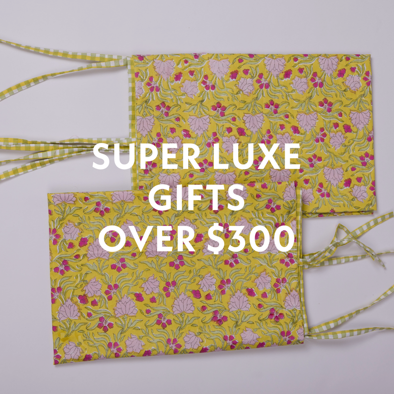 Super Luxe Gifts over $300